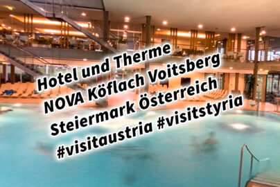 Hotel und Therme NOVA Köflach Voitsberg Steiermark Österreich #visitaustria #visitstyria #spüredeineseelelächeln #hotelundthermenova